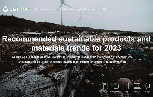 C&T Recommended sustainable products and materials trends for 2023