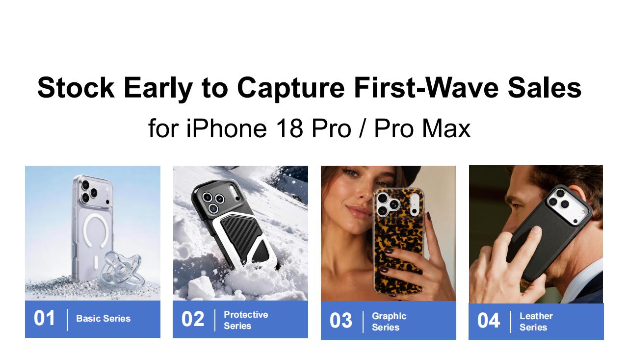 iPhone 18 Pro Max case early stocking plan for first-wave sales